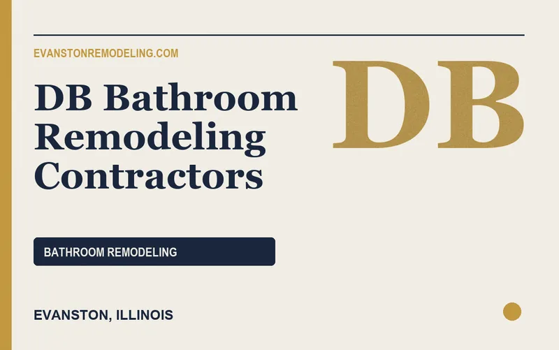 DB Bathroom Remodeling Contractors in Evanston, Illinois
