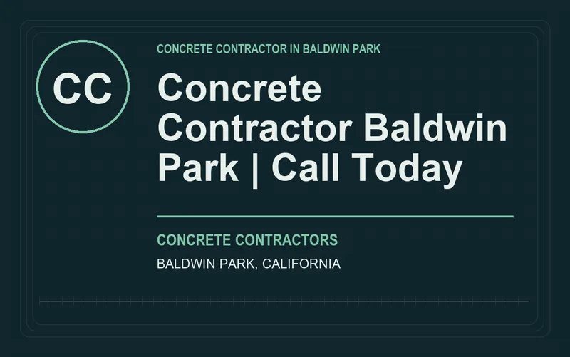 Concrete Contractor Baldwin Park | Call Today in Baldwin Park, California