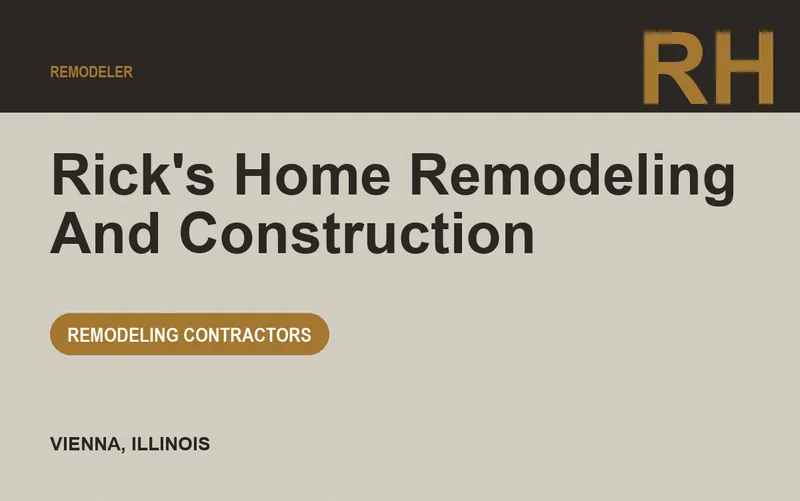 Rick's Home Remodeling And Construction in Vienna, Illinois