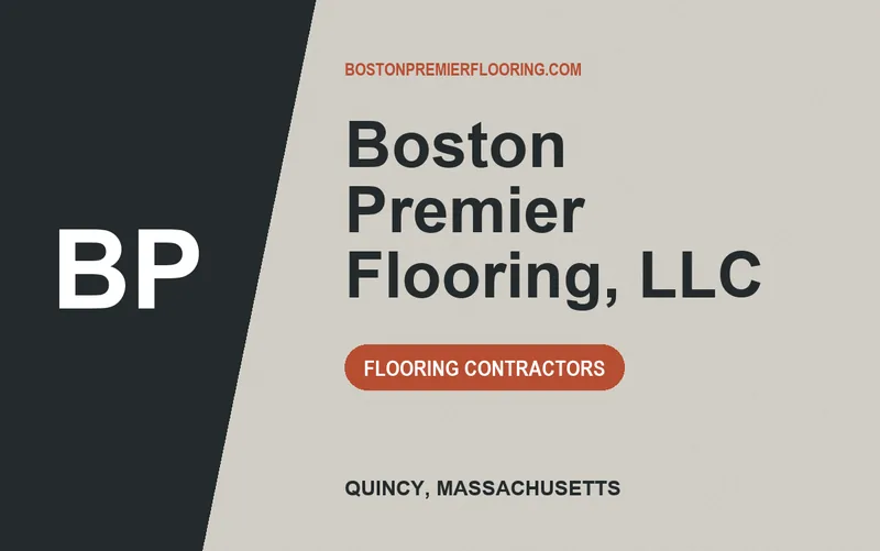 Boston Premier Flooring, LLC in Quincy, Massachusetts