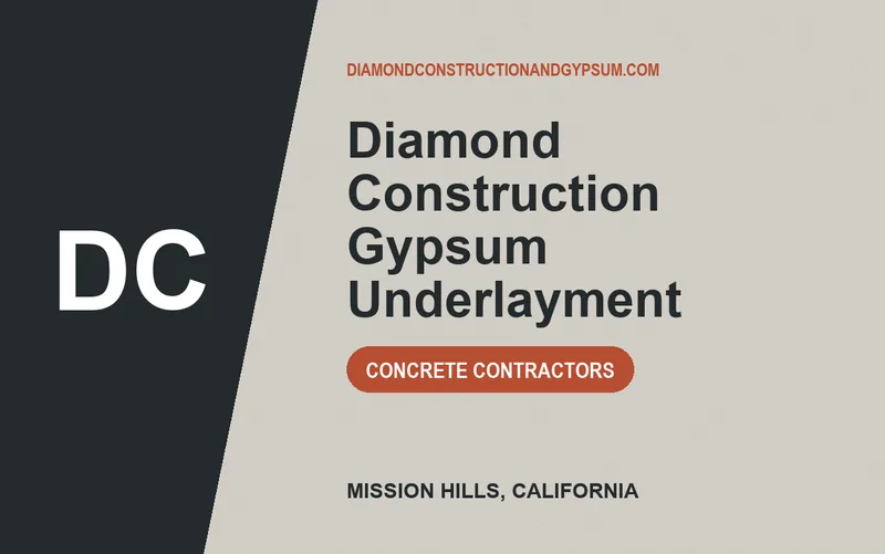 Diamond Construction Gypsum Underlayment in Mission Hills, California