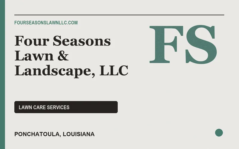 Four Seasons Lawn & Landscape, LLC in Ponchatoula, Louisiana