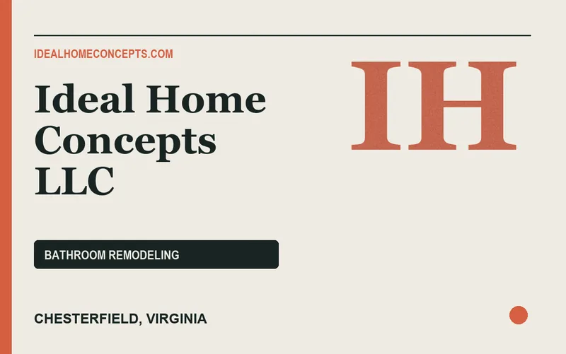 Ideal Home Concepts LLC in Chesterfield, Virginia