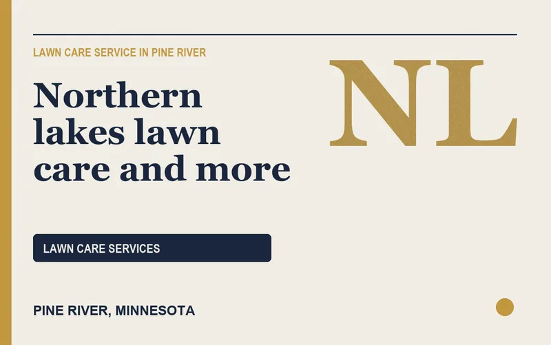 Northern lakes lawn care and more in Pine River, Minnesota