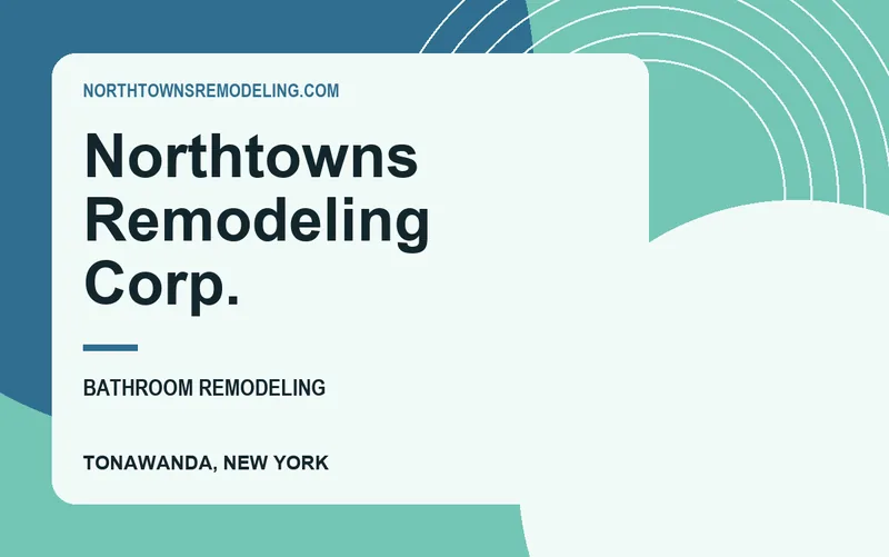 Northtowns Remodeling Corp. in Tonawanda, New York