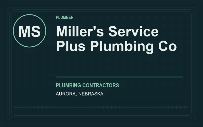Miller's Service Plus Plumbing Co in Aurora, Nebraska
