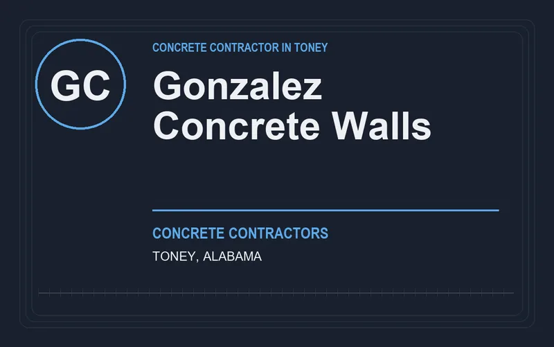 Gonzalez Concrete Walls in Toney, Alabama