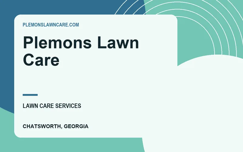 Plemons Lawn Care in Chatsworth, Georgia