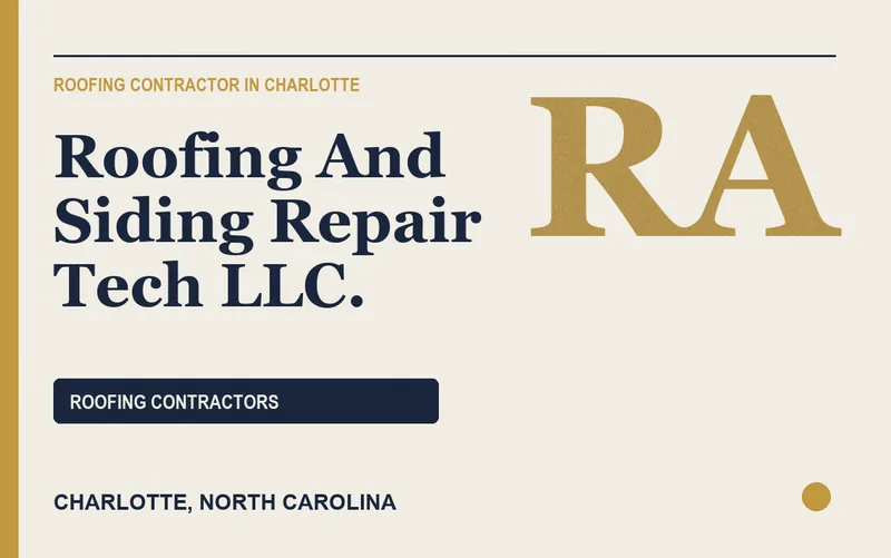 Roofing And Siding Repair Tech LLC. in Charlotte, North Carolina
