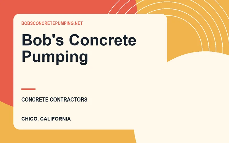 Bob's Concrete Pumping in Chico, California