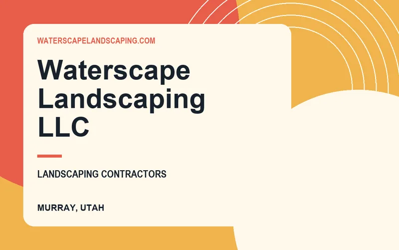 Waterscape Landscaping LLC in Murray, Utah