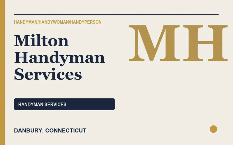 Milton Handyman Services in Danbury, Connecticut