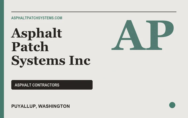 Asphalt Patch Systems Inc in Puyallup, Washington