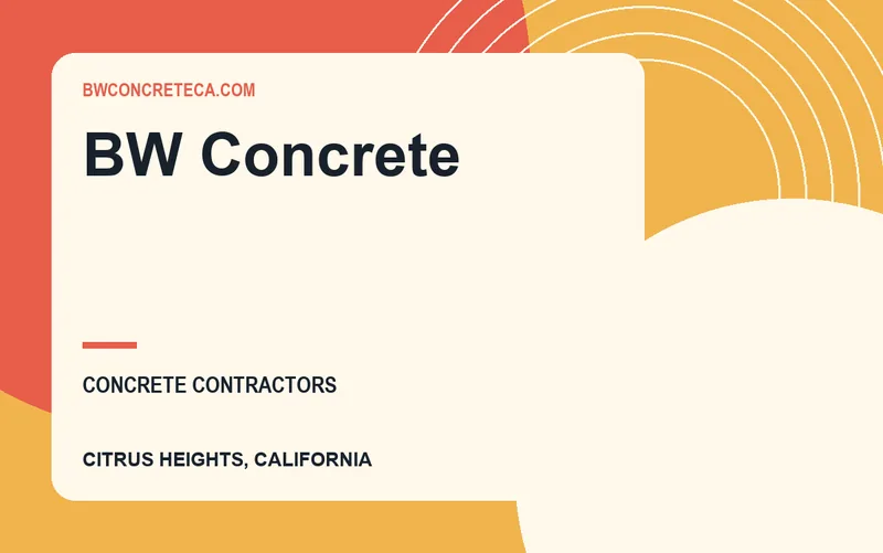 BW Concrete in Citrus Heights, California