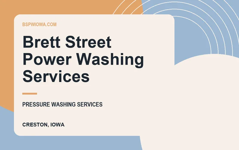 Brett Street Power Washing Services in Creston, Iowa