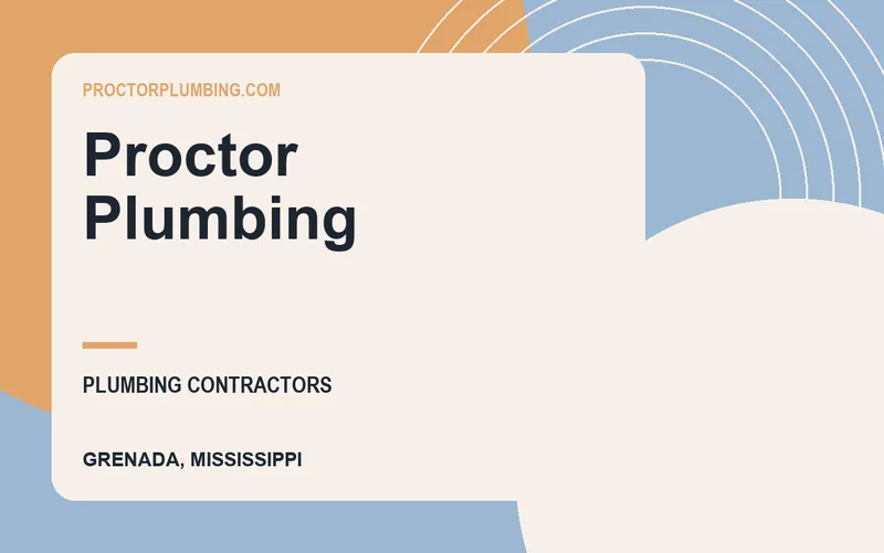 Proctor Plumbing in Grenada, Mississippi