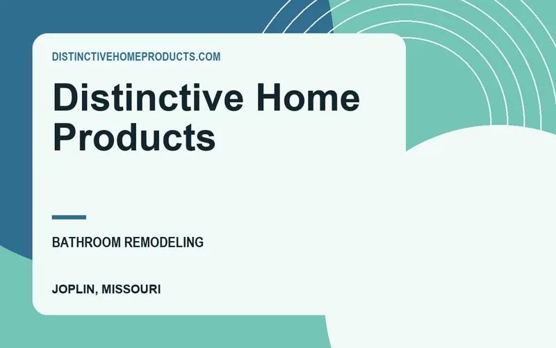 Distinctive Home Products in Joplin, Missouri