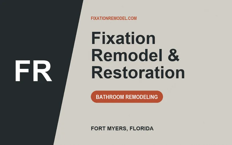 Fixation Remodel & Restoration in Fort Myers, Florida