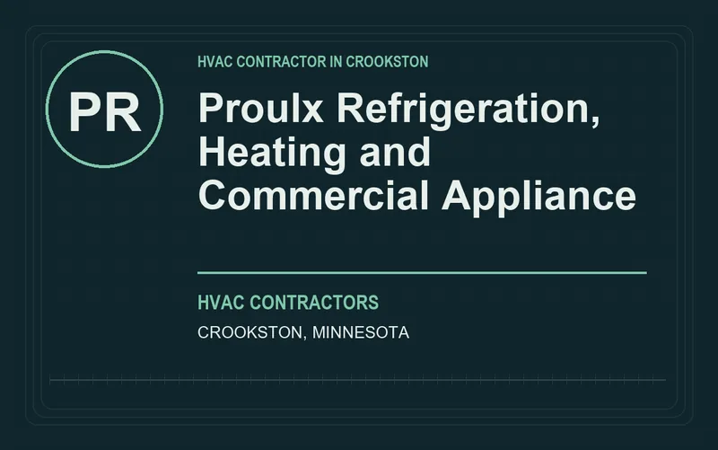 Proulx Refrigeration, Heating and Commercial Appliance in Crookston, Minnesota
