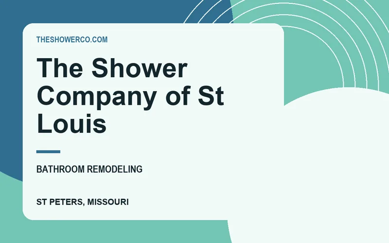 The Shower Company of St Louis in St Peters, Missouri