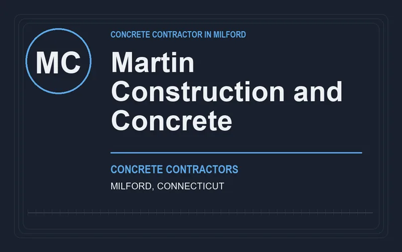 Martin Construction and Concrete in Milford, Connecticut