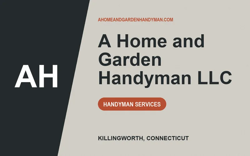 A Home and Garden Handyman LLC in Killingworth, Connecticut