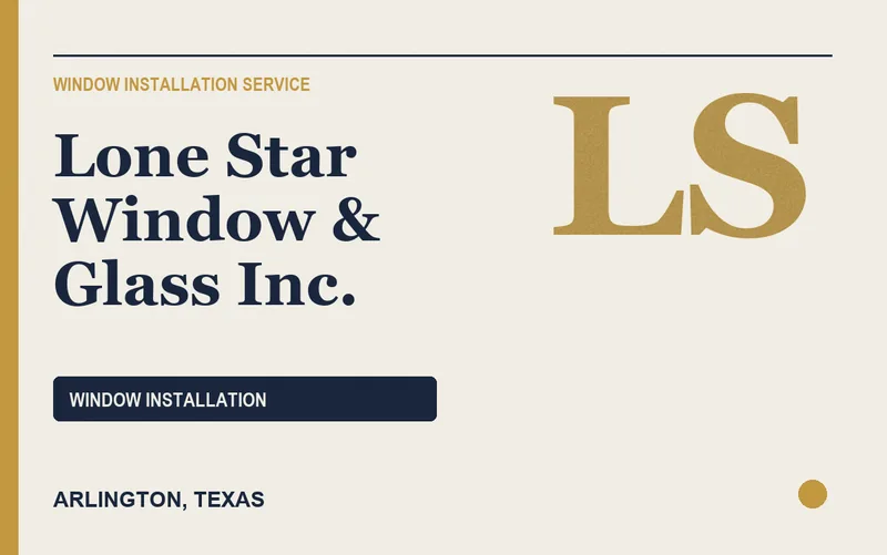 Lone Star Window & Glass Inc. in Arlington, Texas