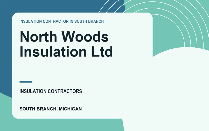 North Woods Insulation Ltd in South Branch, Michigan