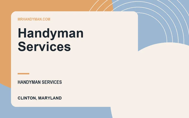 Handyman Services in Clinton, Maryland