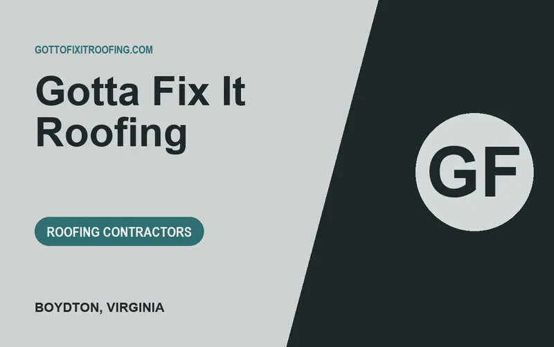 Gotta Fix It Roofing in Boydton, Virginia