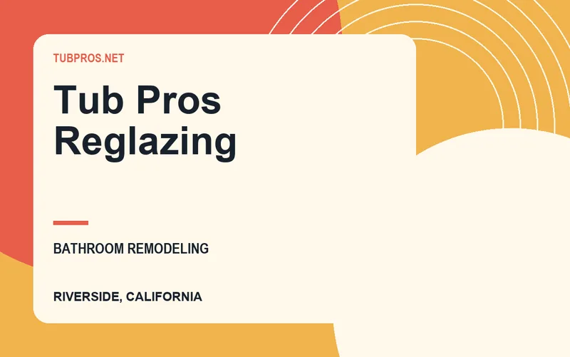Tub Pros Reglazing in Riverside, California