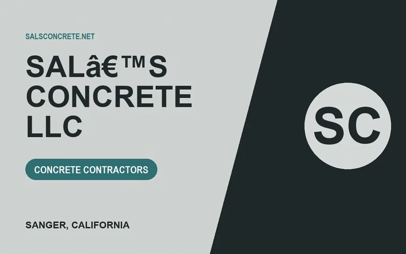 SALâ€™S CONCRETE LLC in Sanger, California
