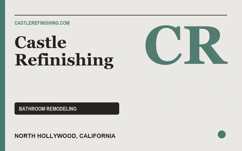 Castle Refinishing in North Hollywood, California