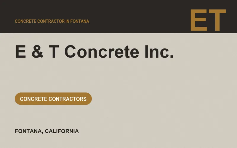 E & T Concrete Inc. in Fontana, California