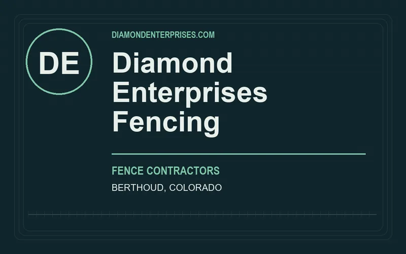 Diamond Enterprises Fencing in Berthoud, Colorado