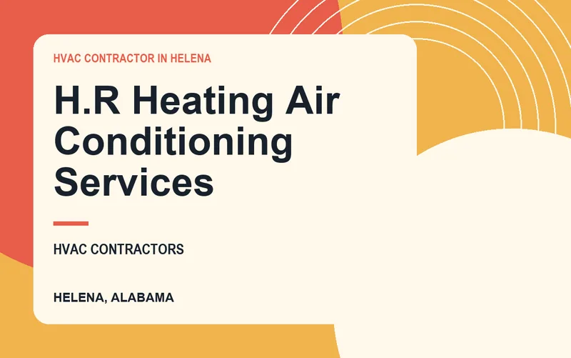 H.R Heating Air Conditioning Services in Helena, Alabama
