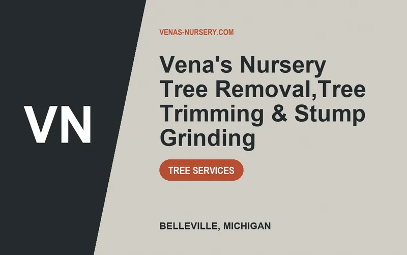 Vena's Nursery Tree Removal,Tree Trimming & Stump Grinding in Belleville, Michigan