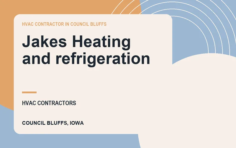 Jakes Heating and refrigeration in Council Bluffs, Iowa