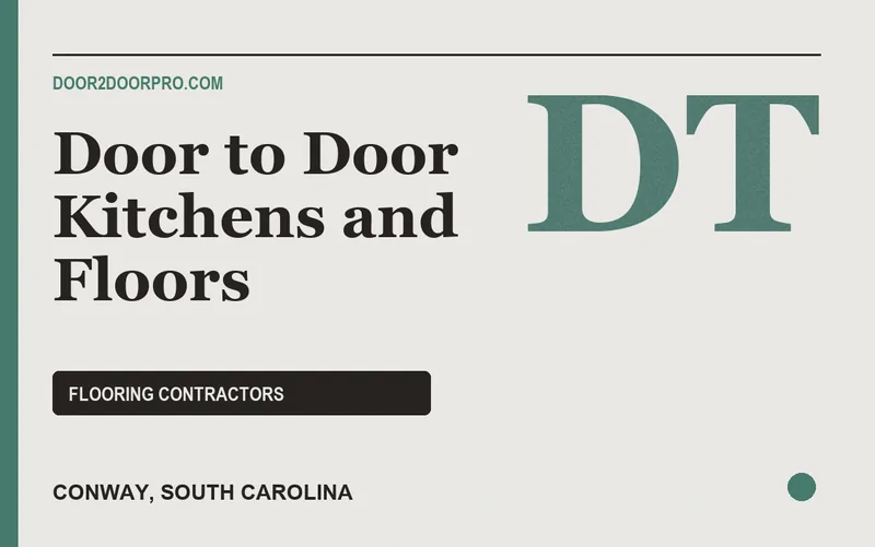 Door to Door Kitchens and Floors in Conway, South Carolina