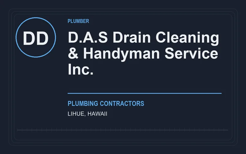 D.A.S Drain Cleaning & Handyman Service Inc. in Lihue, Hawaii