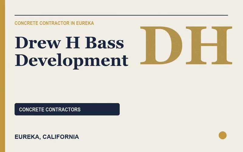 Drew H Bass Development in Eureka, California