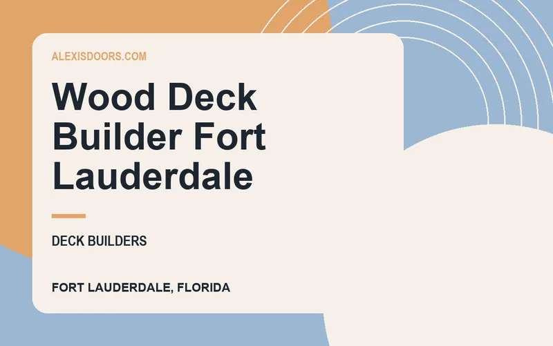 Wood Deck Builder Fort Lauderdale in Fort Lauderdale, Florida