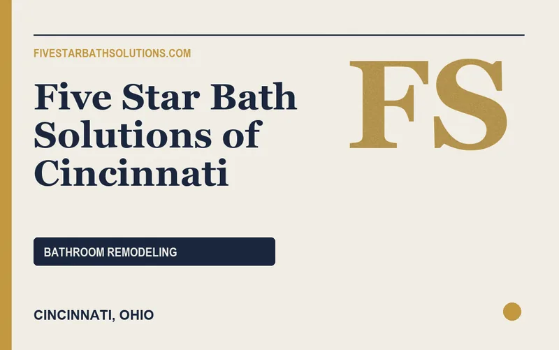 Five Star Bath Solutions of Cincinnati in Cincinnati, Ohio