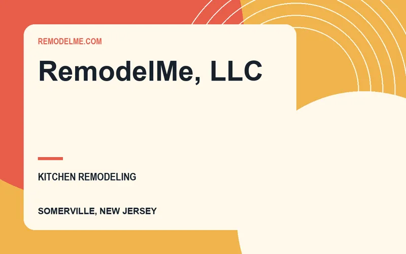 RemodelMe, LLC in Somerville, New Jersey