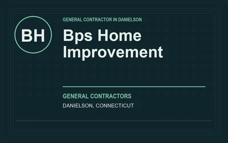 Bps Home Improvement in Danielson, Connecticut