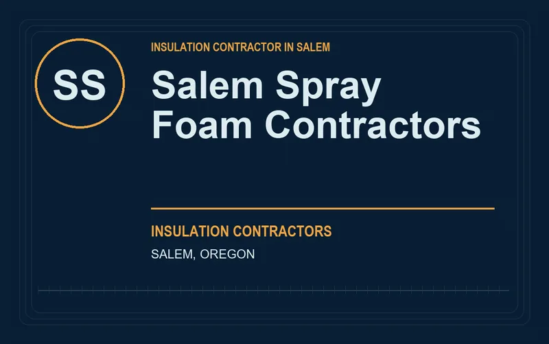 Salem Spray Foam Contractors in Salem, Oregon