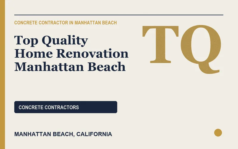 Top Quality Home Renovation Manhattan Beach in Manhattan Beach, California