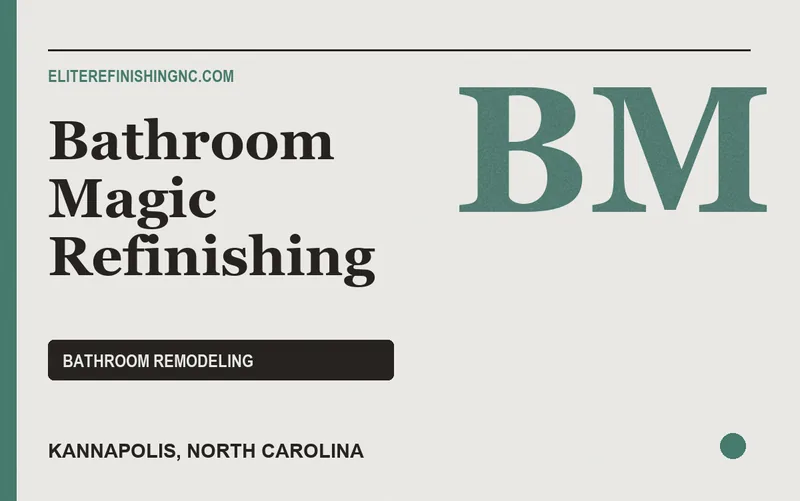 Bathroom Magic Refinishing in Kannapolis, North Carolina