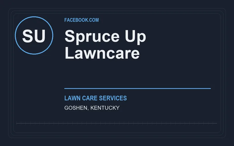 Spruce Up Lawncare in Goshen, Kentucky