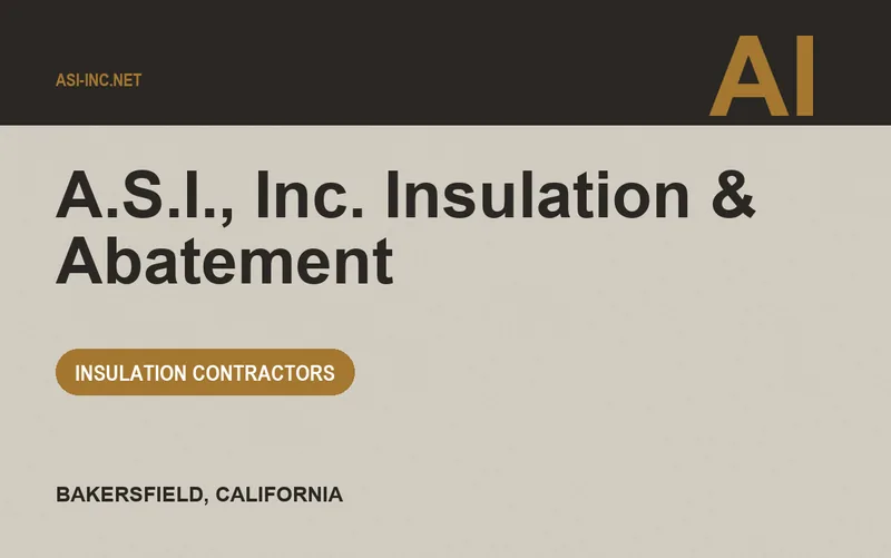 A.S.I., Inc. Insulation & Abatement in Bakersfield, California
